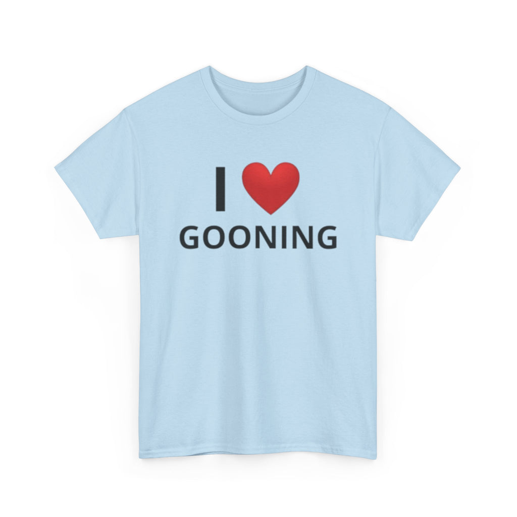 I Love Gooning Tee