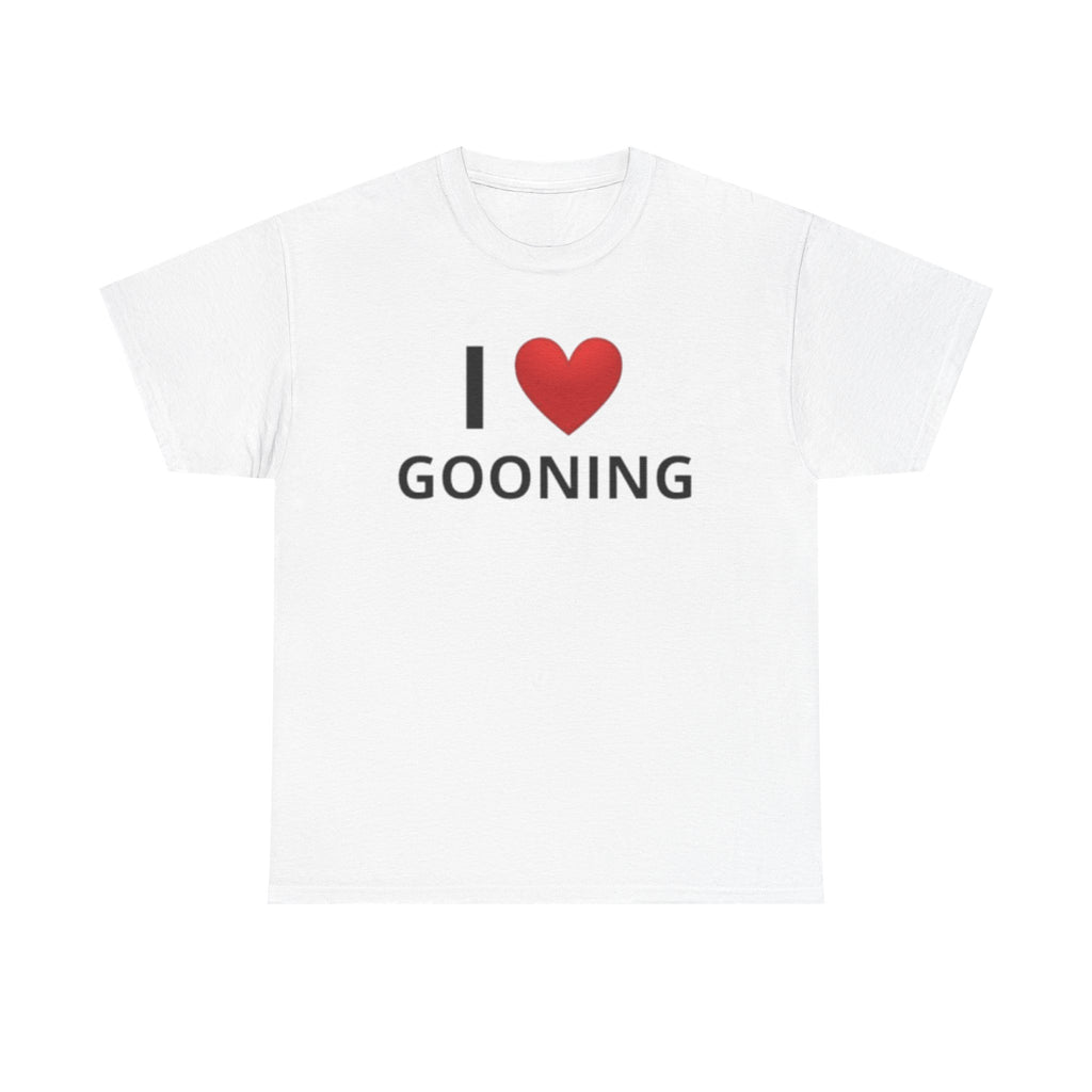 I Love Gooning Tee